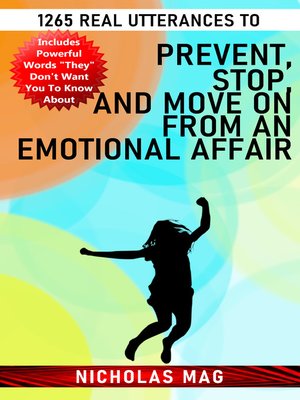 cover image of 1265 Real Utterances to Prevent, Stop, and Move on From an Emotional Affair